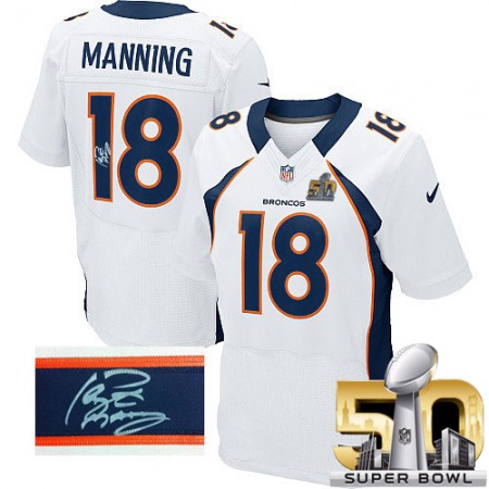 Nike Broncos #18 Peyton Manning White Super Bowl 50 Men's Stitched NFL Elite Autographed Jersey